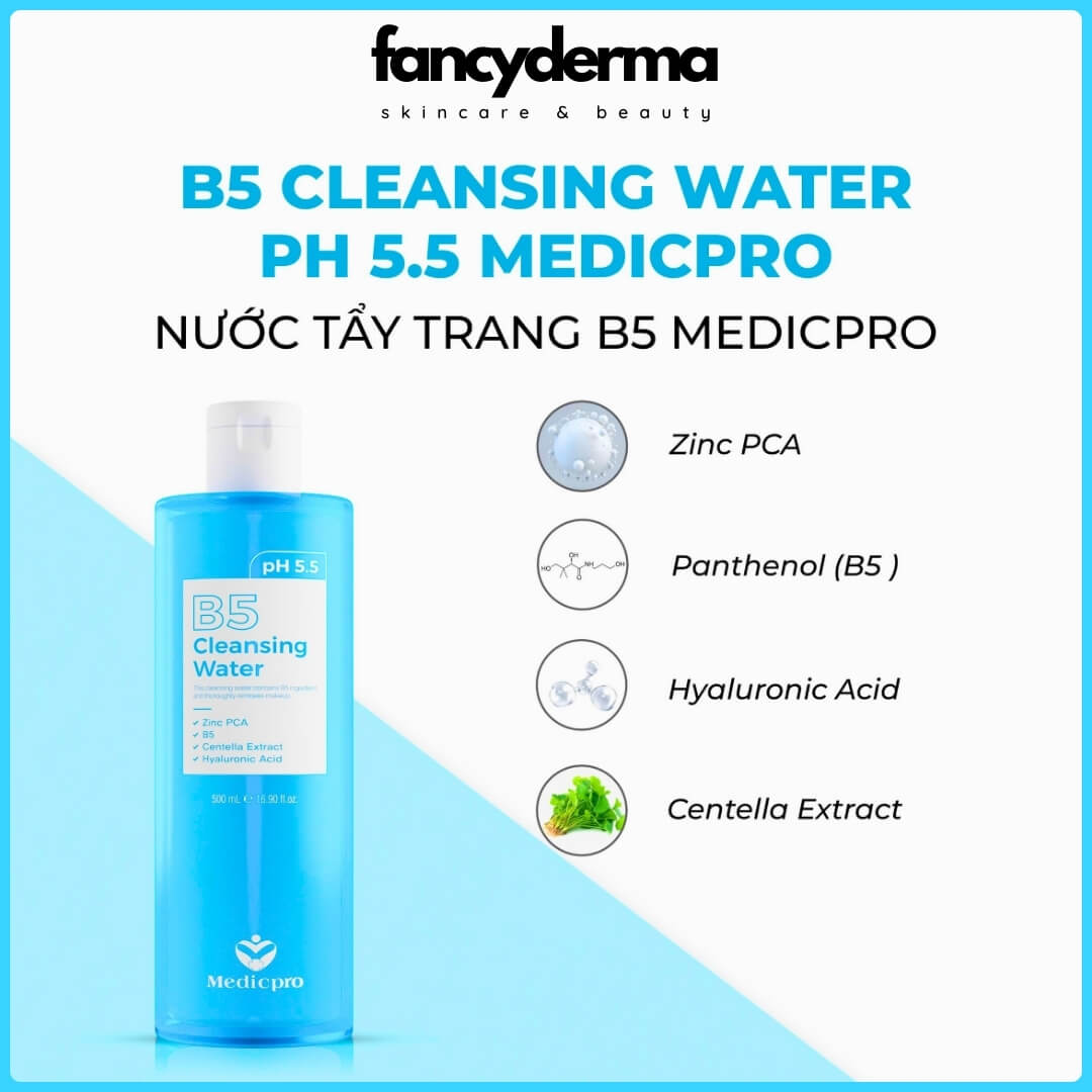 Nước Tẩy Trang B5 Medicpro Cleansing Water, Sạch Da Đa Tầng, Cấp Ẩm, Dịu Da 500ML 12 B5 Medicpro Cleansing Water 500ML, hỗ trợ làm sạch sâu, dịu da, công nghệ Hàn Quốc, từ Fancyderma.
