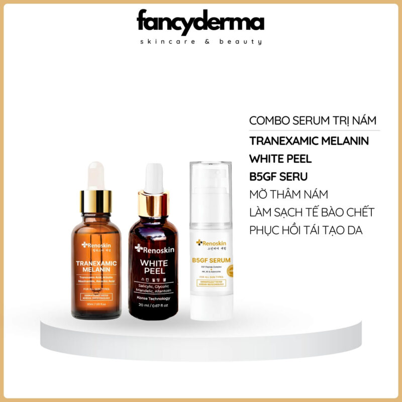 Combo 3 Serum Trị Nám Chuyên Nghiệp, Tái Tạo Da, Mờ Thâm Nám, Ngừa Mụn 14 Combo 3 Serum Trị Nám Chuyên Nghiệp Renoskin, Tranexamic Malanin, White Peel, B5GF, từ Fancyderma