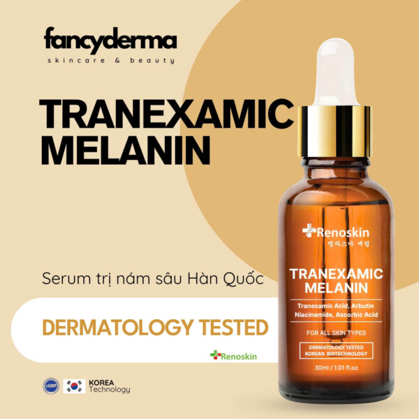 Tranexamic Melanin Renoskin 30ML, thiết kế nhỏ gọn, làm sáng da, giảm thâm, đạt chuẩn cGMP, từ Fancyderma.