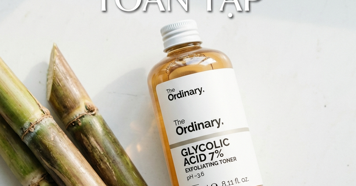 Glycolic acid AHA mạnh nhất